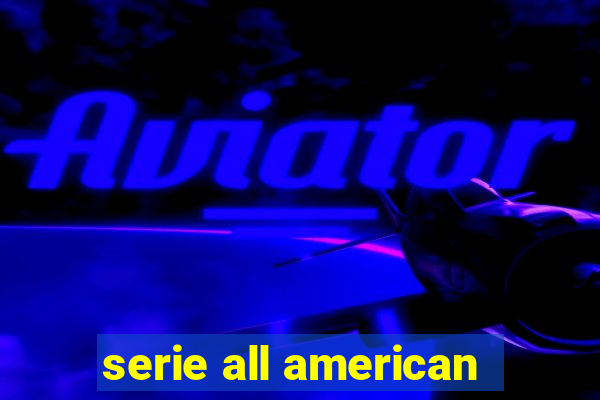 serie all american